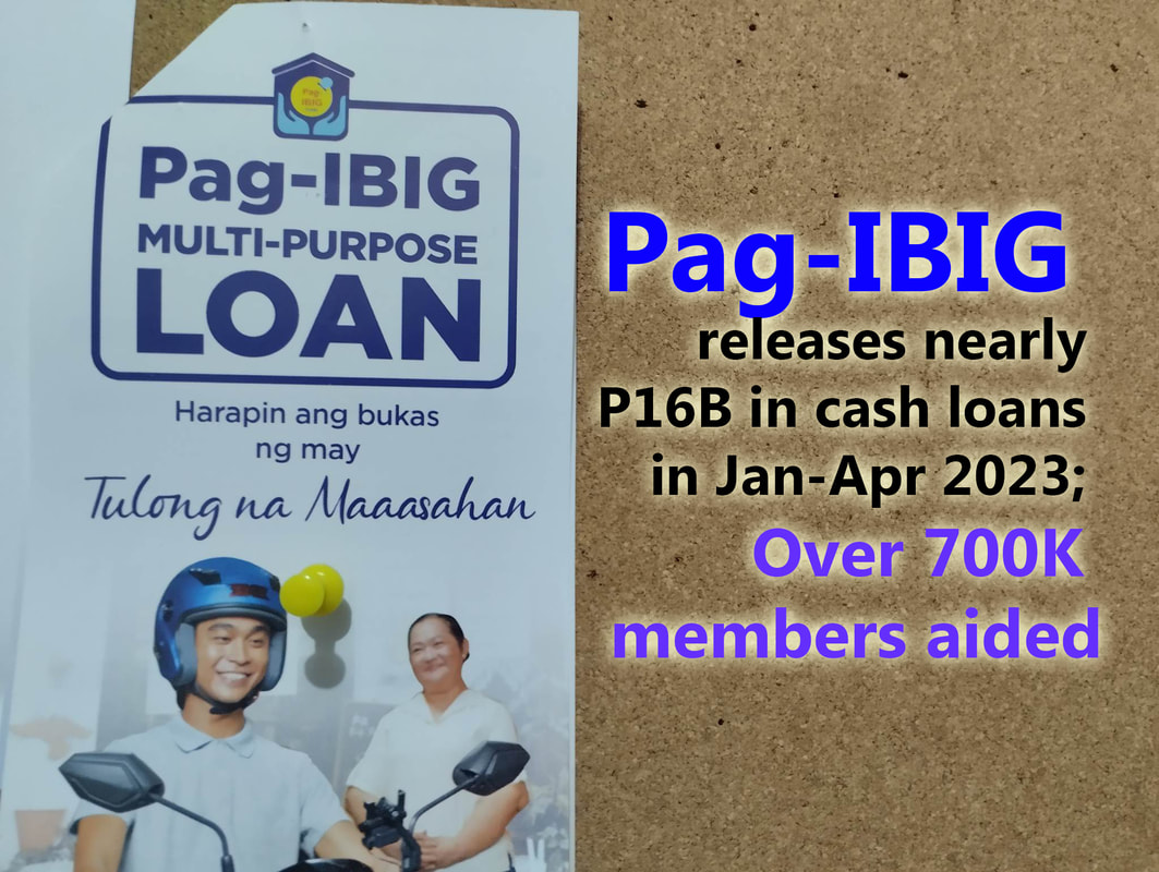 Pag-IBIG releases nearly P16B in cash loans in Jan-Apr 2023; Over 700K members aided