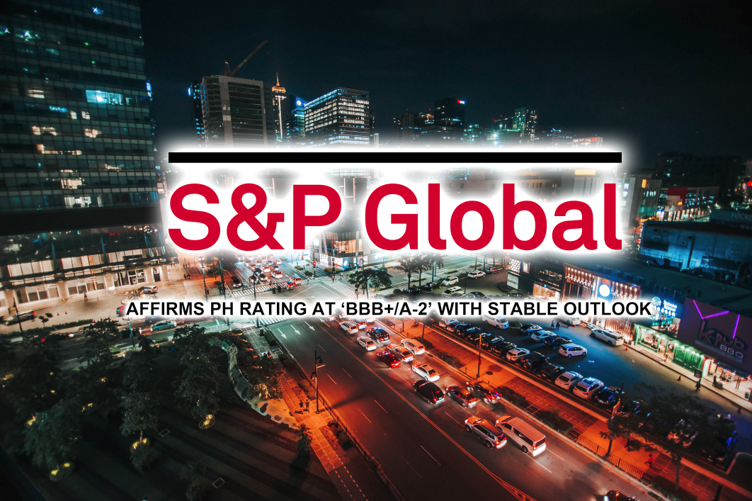 S&P Global Affirms PH Rating at ‘BBB+A-2’ with Stable Outlook