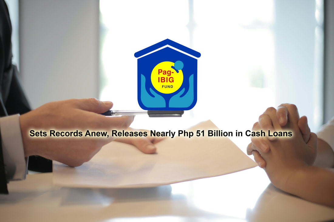 Pag-IBIG Fund Sets Records Anew, Releases Nearly Php 51 Billion in Cash Loans